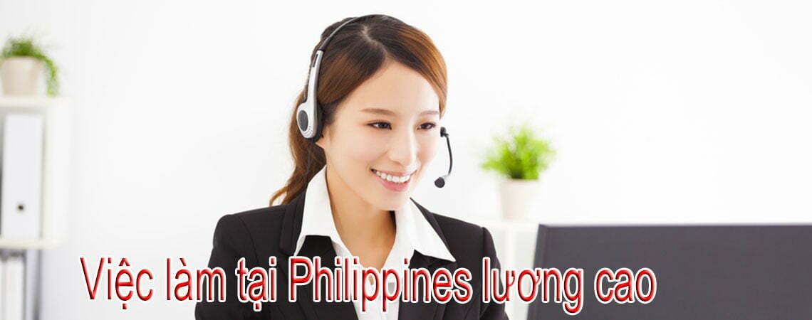 chăm sóc khách hàng Việc làm tại Philippines lương cao