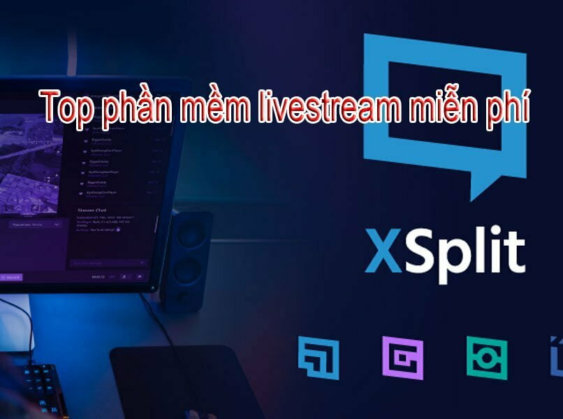 XSplit app livestream miễn phí