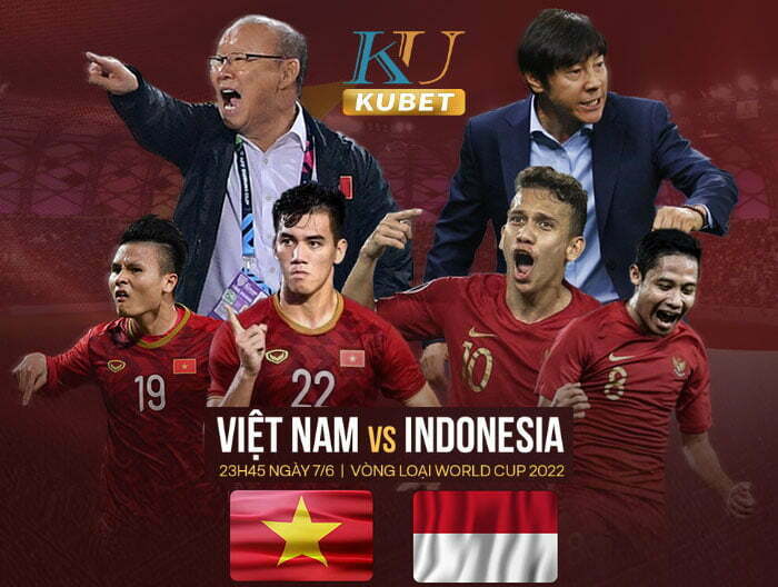 Vòng loại World Cup 2022 – Việt Nam và Indonesia