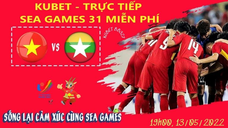 Nhận định, soi kèo U23 Việt Nam vs U23 Myanmar – Lịch thi đấu Sea Games 31