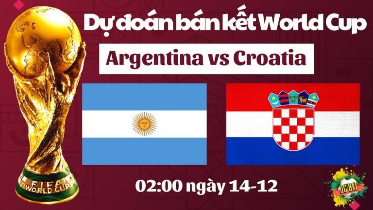 Nhận định bán kết World Cup – Soi kèo Argentina vs Croatia